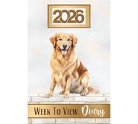 Week To View Diary 2026: Weekly & Monthly Planner & Organiser, Pawsome For English Yellow Golden Retriever Dog Lovers & Pet Owners