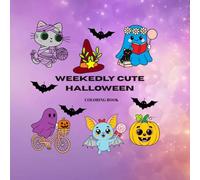 WEEKEDLY CUTE HALLOWEEN COLORING BOOK: Bold and Easy for kids and adults; 24 Cozy, Cute, Witchy Designs for Autumn season (Easy cute coloring books)