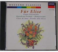 Weekend Classics - Fur Elise / Piano Favorites