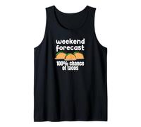 Weekend Forecast 100% Chance of Tacos Funny Design tee Camiseta sin Mangas