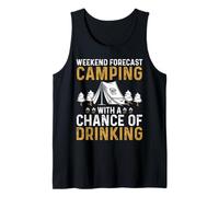 Weekend Forecast Camping with A Chance of Drinking Camiseta sin Mangas