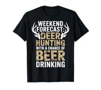 Weekend Forecast Deer Hunting with A Chance of Beer Drinking Camiseta