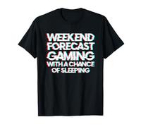 Weekend Forecast Gaming with A Chance of Sleeping Camiseta