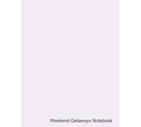 Weekend Getaways Notebook: Organize Pages from Reading Progress