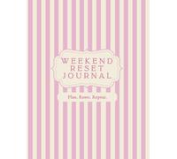 Weekend Reset Journal: Weekly Reflection, Habit Tracking, Mental Clarity & Sunday Reset Routine Planner