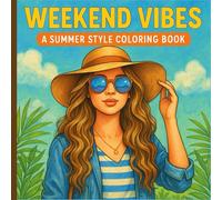 Weekend Vibes: A Summer Style Coloring Book