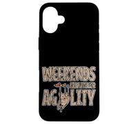 Weekends Are Made For Agility Dog Handler Trainer Fun Carcasa para iPhone 16 Plus