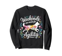 Weekends Are Made For Agility - Sudadera