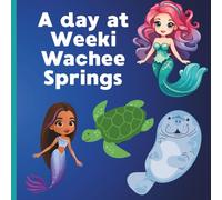 Weeki Wachee Springs Coloring book for kids age 3-8: A Coloring Journey Through the Wonders of Weeki Wachee