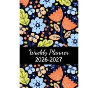 Weekly and Monthly Planner 2026-2027: Professional Organizer | January 2026 to December 2027 | 1 Week on 2 Pages with Hours | 24 Months | Calendar at the Beginning of Each Month | A5 Format.