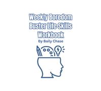 Weekly Boredom Buster Life Skills Workbook