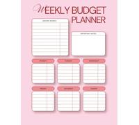 Weekly Budget Planner Notebook: Simple Money Tracker for Expense Logging, Income Planning, Savings Goals & Financial Organization - Undated Weekly Finance Journal for Women & Men