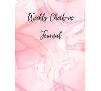 Weekly Check-in Journal: 1-Year of weekly check-ins to help improve motivation, outlook, and mindset