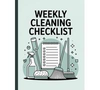 Weekly Cleaning Checklist Planner: House Cleaning Schedule & Home Organization Checklist for Busy Homes
