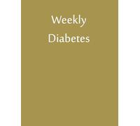 Weekly Diabetes Log Book