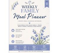 Weekly Family Meal Planner | 3 Month Meal Planning Notebook: Plan dinners, stay organised & reduce food waste with shopping lists, pantry inventory & simple weekly budget tracking