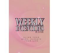 Weekly Intentions Planner - 216 Pages | Undated Daily Gratitude Journal with Affirmations, Morning/Evening Routines & To-Do Lists for Women