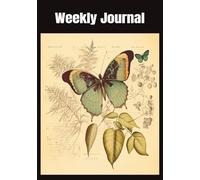 Weekly Journal: Designed To Help You Organize Your Days. Anyone Seeking More Balance In Their Week. Great Gift for All Ages |7x10 inches | 100 Pages: