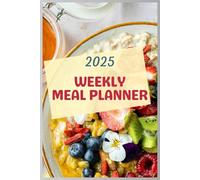 Weekly Meal Planner : 52-Week Food Planner for Family and Healthy Eating with Grocery List