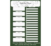 Weekly Meal Planner: Blank Meal Organizer | Grocery List | Empty Recipe Book | Kitchen Notebook |