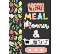 Weekly Meal Planner & Grocery List: 52 Weeks of Meal Planning with a Handy Kitchen Cheat Sheet | 4 meals | Stress-Free Meal Planning
