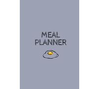 Weekly Meal Planner: Il diario per il tuo menù settimanale e spesa