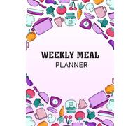 Weekly Meal Planner: Plan Healthy Meals for the Whole Week | Track Breakfast, Lunch & Dinner.