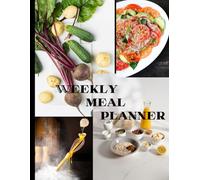 Weekly Meal Planner: Stop stressing about "what's for dinner?" and reclaim your evenings!