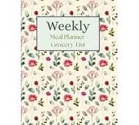 Weekly Meal Planner with Grocery List: Simple Weekly Meal Planning, Shopping Lists & Healthy Eating Made Easy| 8.5x11 inches| 110 pages| Gift for mom and wife