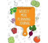 Weekly Meal Planning Journal: with shopping list