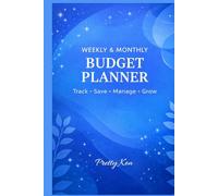 Weekly Monthly Budget Planner: A Weekly & Monthly Budget Planner Book which is the perfect tool to help you stay organized, focused, and financially motivated throughout the year.