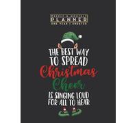 Weekly & Monthly Planner One Year Undated: Best Way to Spread Christmas Cheer Ugly Pajama 8.5x11 Large Organizer | Calendar Schedule & Agenda with Inspirational Quotes