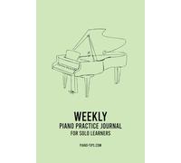 Weekly Piano Practice Journal for Solo Learners
