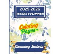 Weekly Planner 2025-2026: A valuable educational resource for elementary students, featuring monthly coloring pages paired with inspirational quotes.