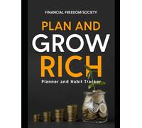 Weekly Planner and Habit Tracker - Plan & Grow Rich: Unlock the Mindset, Habits, and Power to Master Your Money