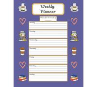 Weekly Planner for Book and Coffee Lovers: 8" x 10", 52 Weeks, Plan for Appointments, Games, Groceries, Schedule Notebook