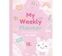 Weekly Planner for Kids: 26-Week Habit Tracker and Activity Journal