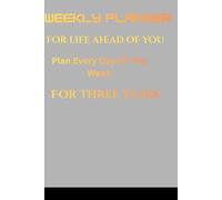 Weekly Planner For Life Ahead Of You: Stay organized, focused, and ahead of your goals with this thoughtfully designed for everyday of the week for ... for productivity and intentional living.