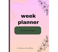 weekly planner journal: plan your weeks, Focus your mind, and crush your goals