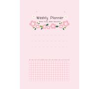 Weekly Planner Make Every W eautiful: 100-Week Undated Weekly Organizer, Aesthetic Floral Pastel Design, 6x9 Inches