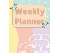 Weekly Planner ["Undated"]: 52-Week Productivity Organizer with Daily Schedules, To-Do Checklists, Notes, and Blank Brain-Dump Pages for Goals and Ideas
