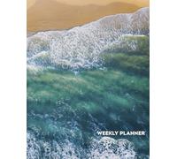 Weekly Planner: Undated Organizer for Work, Home & Life: Simple Day-by-Day Layout to Boost Productivity, Manage Tasks & Stay Organized - Use Any W ny Year