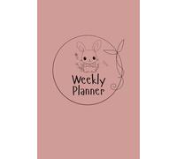 Weekly Planner with Minimal Rabbit Cover to Organize Your Week, 106 Pages: Undated Agenda for 52-Week | To-Do Lists, Notes & Memos