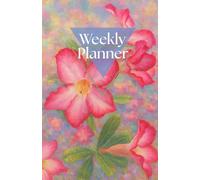 Weekly Planner with Pleasant Floral Oil Painting Design | 106 Pages to Organize Your 52-week: Softcover Organizer | Compatible for Students, Professionals & Creative Minds