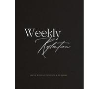 Weekly Reflection: Move with Intention & Purpose