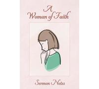 Weekly Sermon Notes Journal for Women of Faith: Church Notebook for Worship Meetings. 52 Week, 2 Page Spread. Undated.