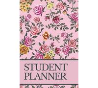Weekly Student Planner - Organize Your Day, Track Tasks & Stay Focused: Pink Vintage Floral Cover