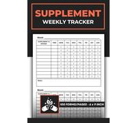 Weekly Supplement Tracker: Vitamin & Supplements Record Log book | Vitamins Intake Tracking Journal | 100 Forms