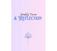 Weekly Tarot & Reflection: A guided weekly journal for tarot insights, self-reflection, and personal growth.