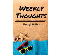 Weekly Thoughts: 52 Devotionals Inspired By the Word of God